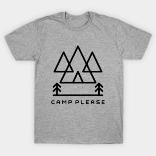 Camp please 2 T-Shirt